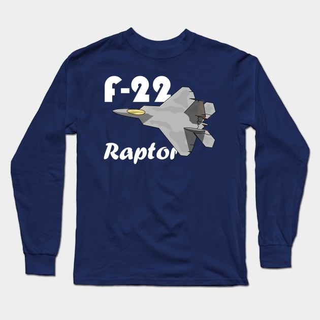 F-22 Raptor with Text Long Sleeve T-Shirt by kkingsbe